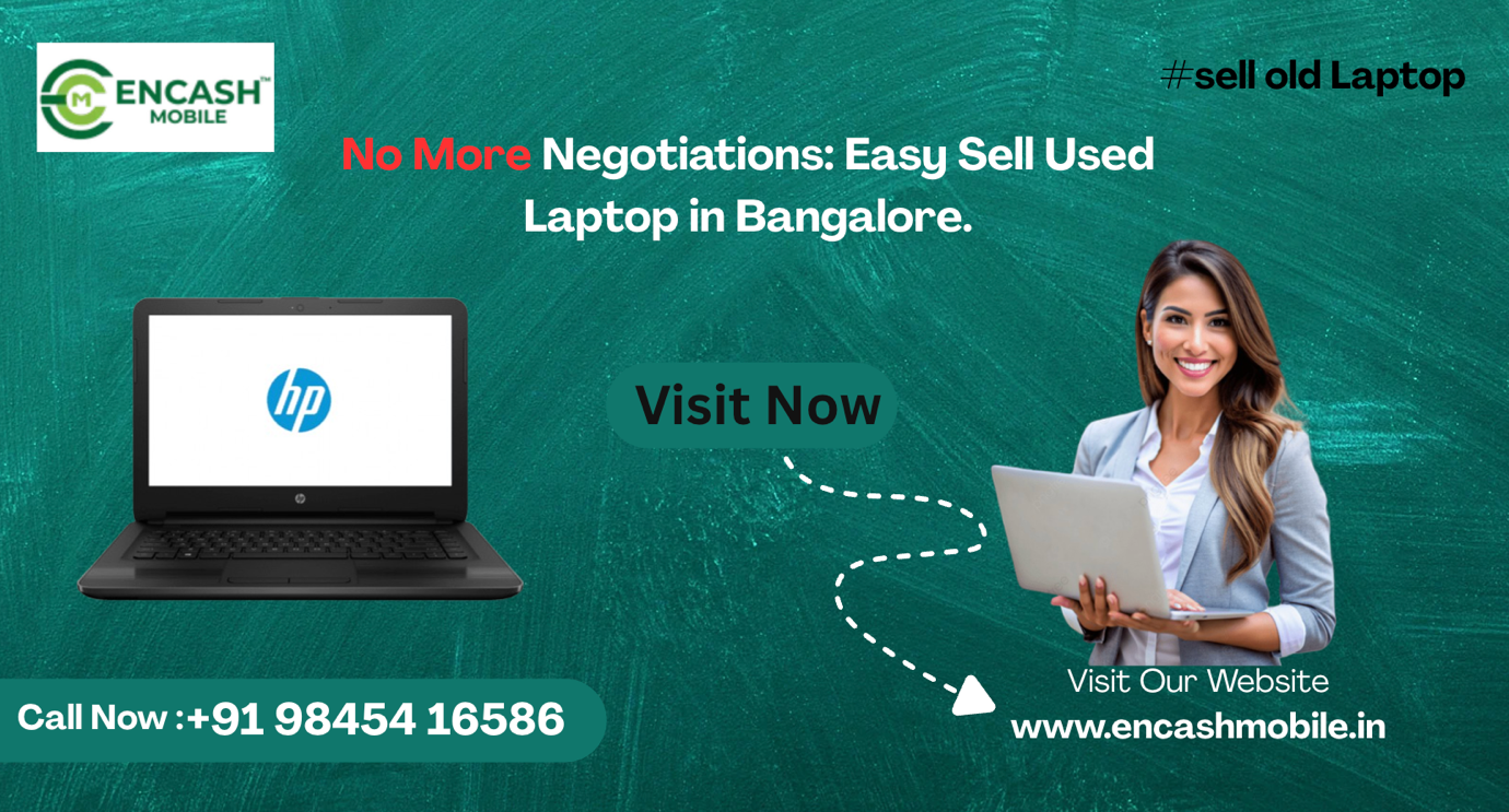 Sell Used Laptop in Bangalore | No Negotiation Deal
