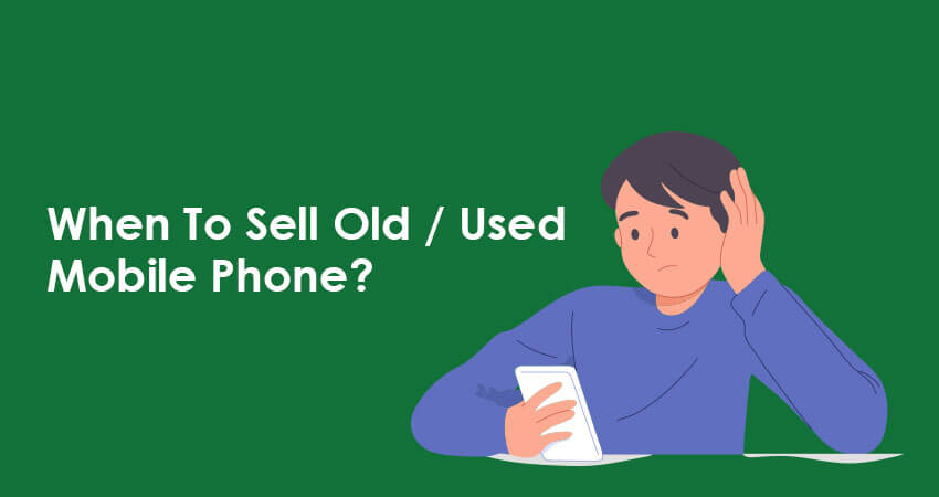 When To Sell Old Mobile Phone?